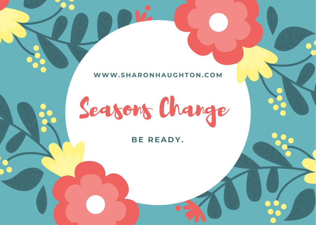 Seasons Change. Be Ready.